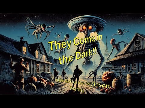 They come in the Dark – Alien Disclosure w/Jason Mathis tonight