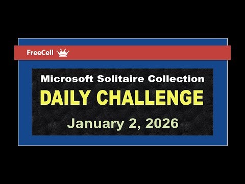 Microsoft Solitaire Collection | Daily Challenge January 2, 2026 | FreeCell Expert
