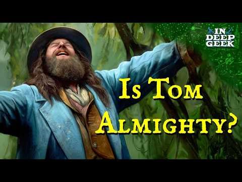 How Powerful is Tom Bombadil?