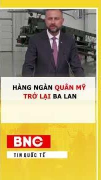 Hàng nghìn quân Mỹ trở lại Ba Lan