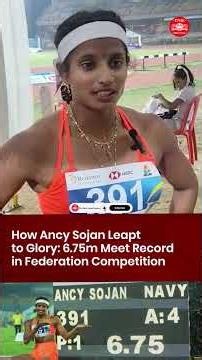 How Ancy Sojan Leapt to Glory: 6.75m Meet Record in Federation Competition
