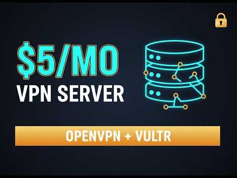 Build Your Own VPN for $5/mo OpenVPN Access Server + Vultr Tutorial