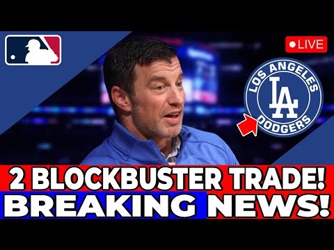 LATEST NEWS! NEW 2 BLOCKBUSTER CONTRACT! MLB CONFIRMS TRADE RUMORS! LOS ANGELES DODGERS NEWS