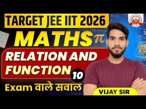 Relations & Functions Full Chapter | JEE 2026 Maths | PYQs + Concepts | Vijay Sir