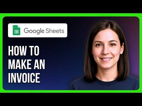 How To Make An Invoice In Google Sheets | Invoice Template