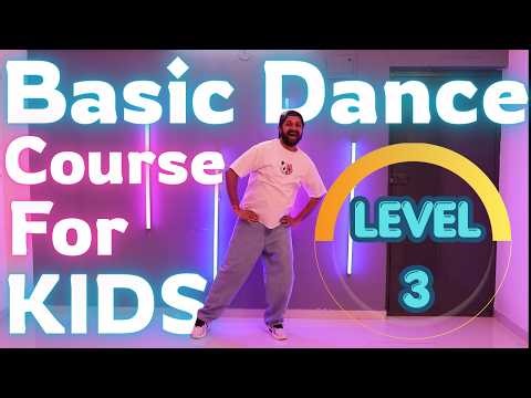 Basic Dance Course For Kids | Level 3 | Beginner's Dance Steps | Easy Dance Moves