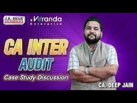 CA Inter Case Study Discussion Auditing and Ethics Case Study 34