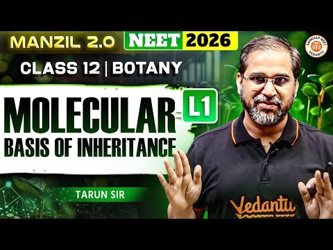 Molecular basis of inheritance -part-01 || NEET 2026