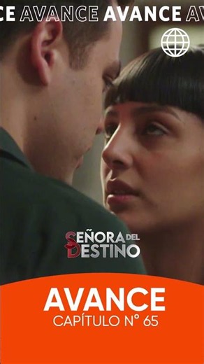 SEÑORA DEL DESTINO | Avance Capítulo N° 65 | #shorts