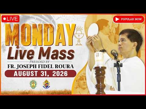 MONDAY FILIPINO LIVE MASS TODAY ONLINE II AUGUST 31, 2026 II FR. FIDEL ROURA