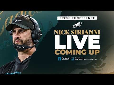 Nick Sirianni Live: Eagles Training Camp Press Conference