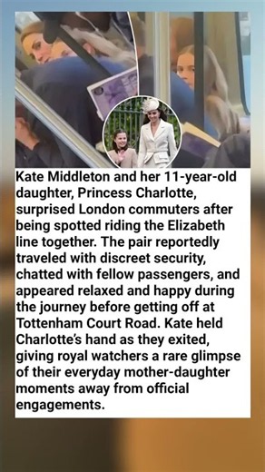 👑🚇 ROYAL SURPRISE! KATE MIDDLETON AND PRINCESS CHARLOTTE TAKE A “NORMAL” SUBWAY RIDE!