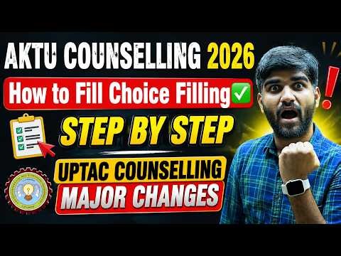 UPTAC Choice Filling✅ Guidance Complete Step BY Step | AKTU Counselling 2026 for Btech #uptac #aktu