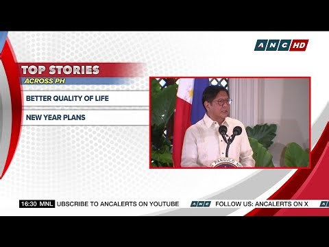 Top stories across PH (Dec. 31): Better quality of life, New Year plans | ANC
