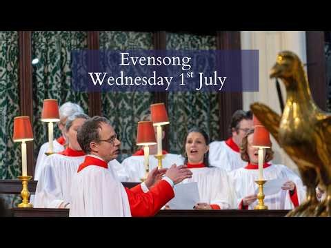 Evensong at Westminster Abbey | Wednesday 1st July