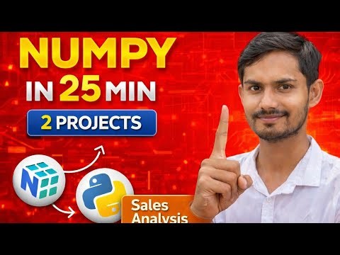 NumPy Tutorial for Beginners | Learn NumPy in 25 Minutes | Data Science Python + 2 Projects