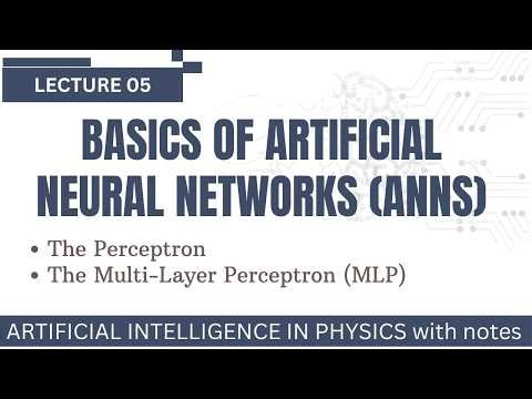 Artificial Neural Networks Explained | Perceptron & Multi-Layer Perceptron (MLP) | AI Physics