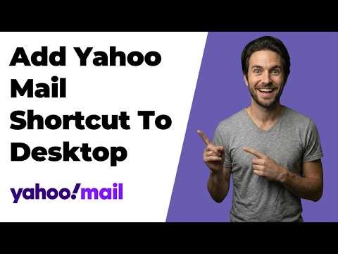 How To Add Yahoo Mail Shortcut To Desktop (2026 Easy Guide)