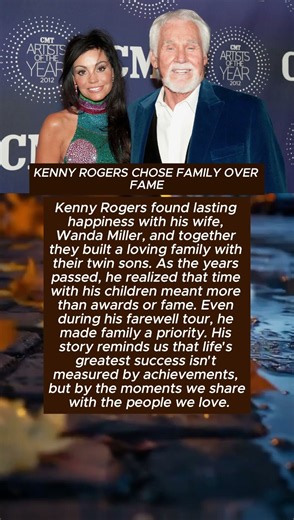 KENNY ROGERS CHOSE FAMILY OVER FAME