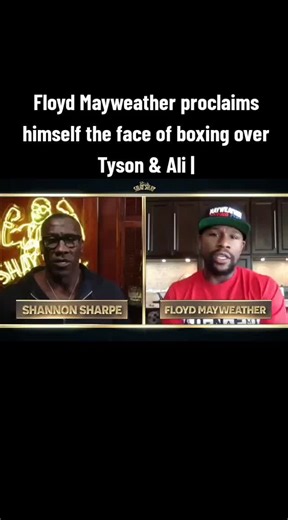 Mayweather: I'm Boxing's Face, Not Tyson or Ali
