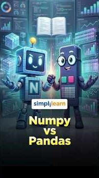 NumPy vs Pandas: When To Use What | NumPy vs Pandas Key Differences Explained | #Shorts #Simplilearn