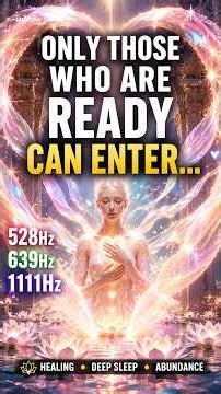 ✨ Only Those Who Are Ready Can Enter... 💖 528Hz • 639Hz • 1111Hz Healing Energy #Shorts #universe