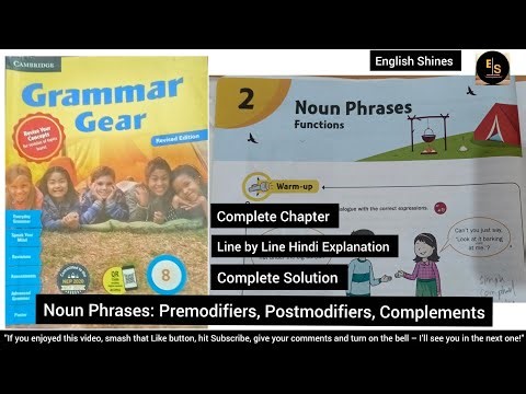 Noun Phrases Class 8 English Cambridge Grammar Gear l Premodifiers, Postmodifiers, Complements 