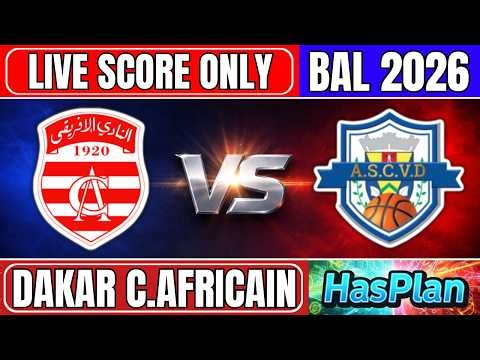 🔴 Club Africain vs Ville de Dakar | BAL Basketball Africa League 2026 | Live Score Only