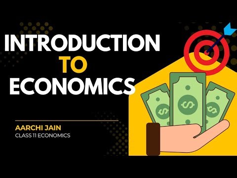 Class 11 Micro economics chapter 1 [INTRODUCTION TO ECONOMICS] Part 1