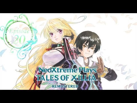 NeoXtreme Plays - Tales of Xillia Remastered - Episode 20
