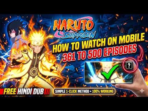 😱How To Watch Naruto Shippuden Hindi Dub New Episodes On Mobile! | Ep 362-500 Free Trick🔥