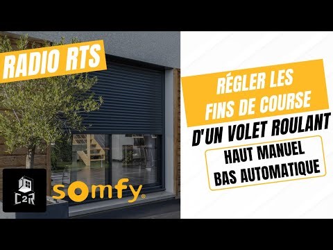 Comment régler les fins de course d'un volet roulant Radio RTS SOMFY ? 📡