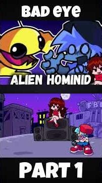 FNF - ALIEN HOMINID X FUNKIN [PART 1] [Bad eye] (FNF MOD) #shorts