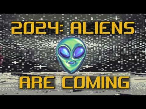 YEAH, SURE THERE IS... | 2024: Aliens Are Coming