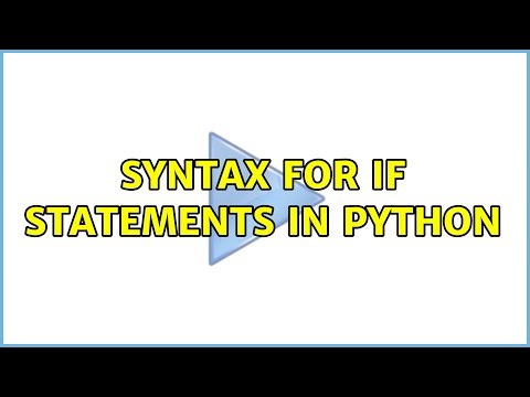 Syntax for If statements in Python (3 Solutions!!)