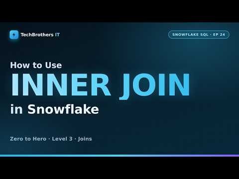 INNER JOIN in Snowflake Explained | Join Two Tables in Snowflake SQL | Snowflake SQL #24