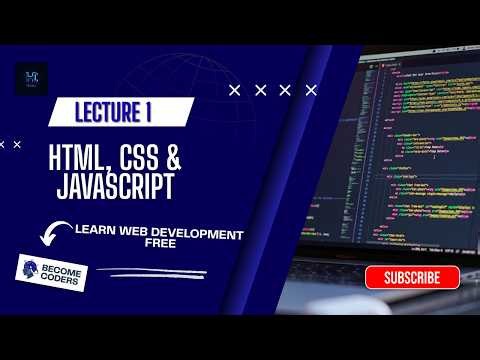 Web Development Tutorial #1 – Introduction to HTML, CSS & JavaScript (Beginners)