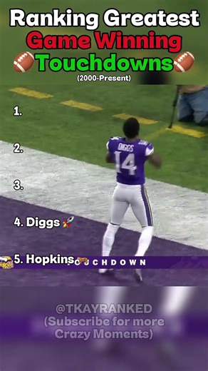 Ranking Greatest Game Winning Touchdowns