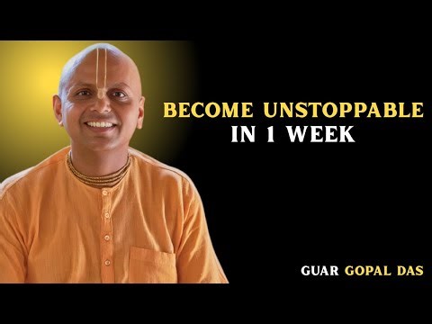 Become Unstoppable in 1 Week | Guar Gopal Das