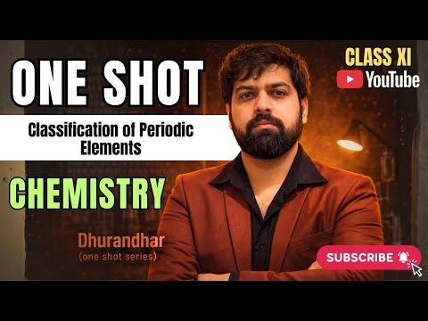 Classification of Elements One Shot 🔥 | Class 11 Chemistry | Nipun Sir