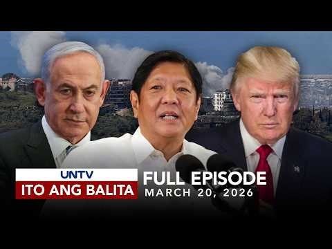 UNTV: Ito Ang Balita | March 20, 2026