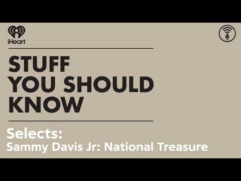 Selects: Sammy Davis Jr: National Treasure | STUFF YOU SHOULD KNOW