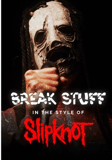 Break Stuff in the style of Slipknot #slipknot #limpbizkit #numetal | slipknot