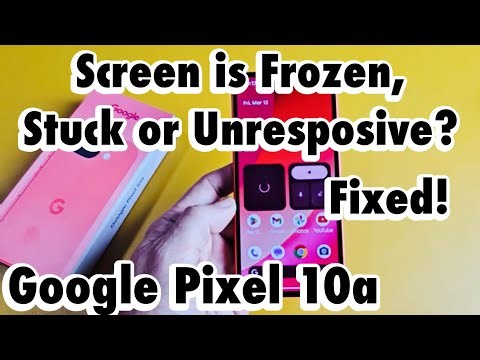 Pixel 10a: Screen is Frozen, Unresponsive or Stuck? Fixed!