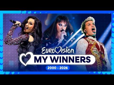 MY WINNERS of the Eurovision Song Contest (2000-2026)