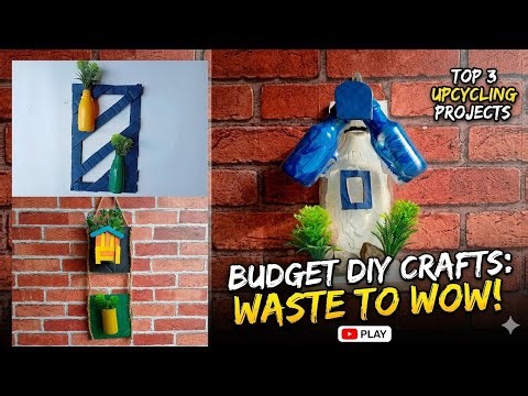 Top 3 Upcycling Craft Ideas | Waste to Wow DIY Home Decor