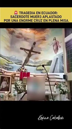 🚨 TRAGEDIA EN ECUADOR: SACERDOTE MUERE APLASTADO POR UNA ENORME CRUZ EN PLENA MISA.