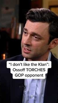 'I don't like the Klan': Ossoff TORCHES GOP opponent