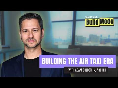 The Startup Bringing Air Taxis to the LA Olympics with Adam Goldstein l Build Mode