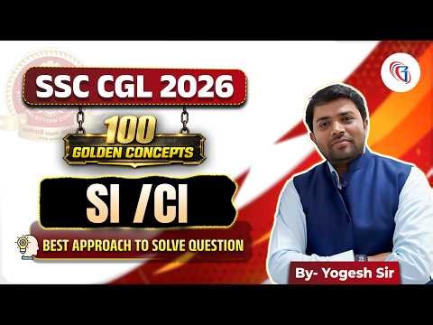 Compound & Simple Interest Concept, Tricks & Shortcuts in One Video🔑100 Golden Math #34 | SSC Math
